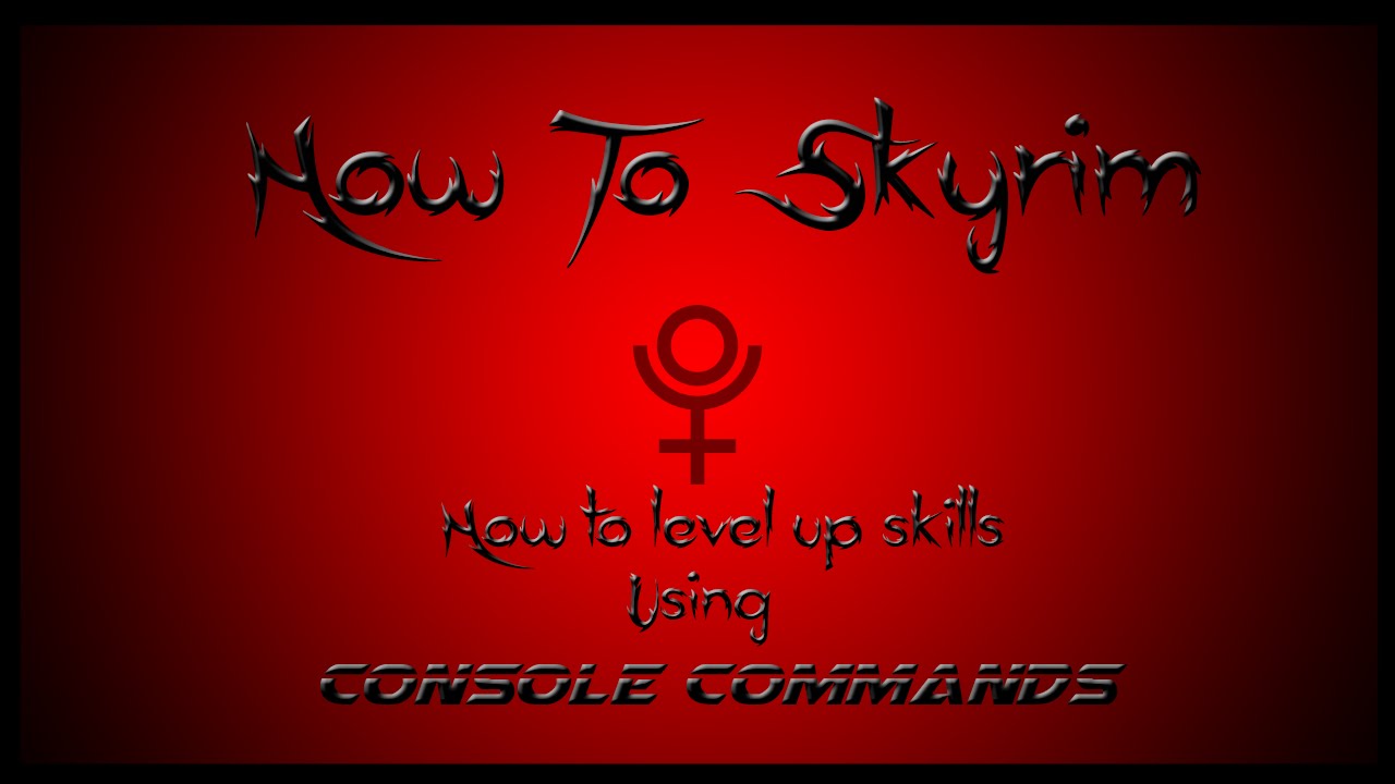 skyrim commands to level up